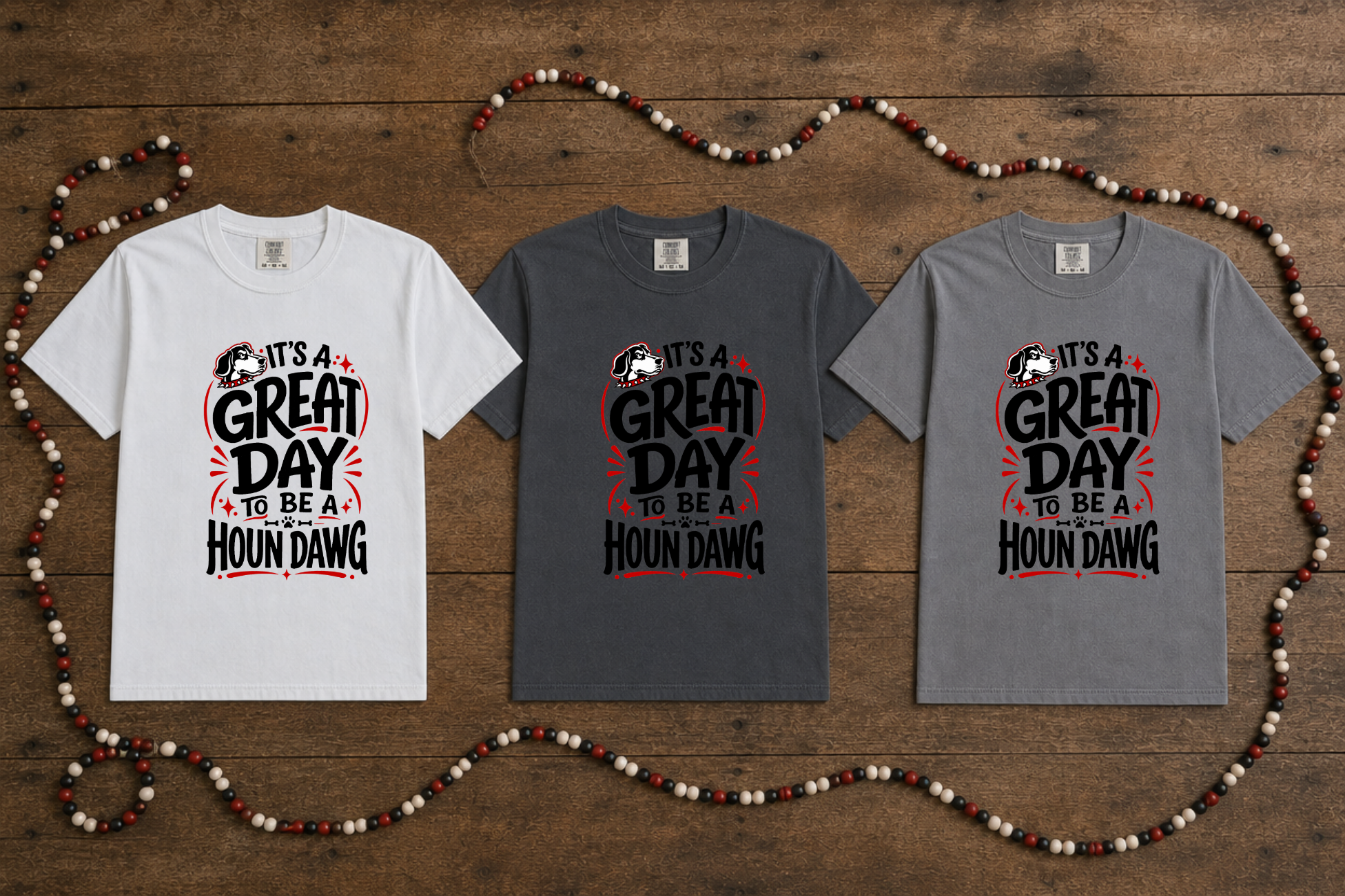 Comfort Colors - Houn Dawg Great Day