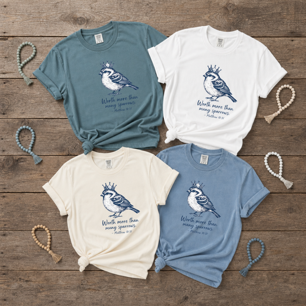 Comfort Color - Worth More Than Many Sparrows